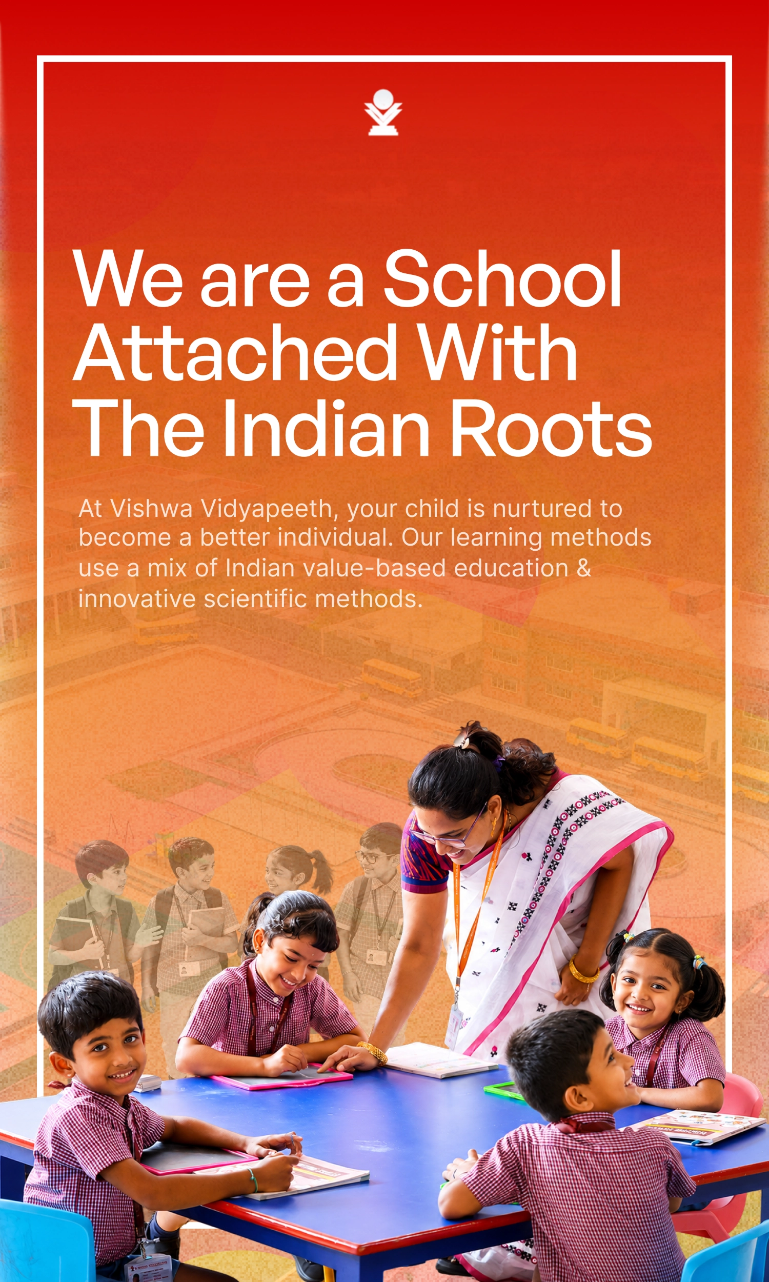 Vishwa Vidyapeeth students learning Indian values through innovative education in Varthur